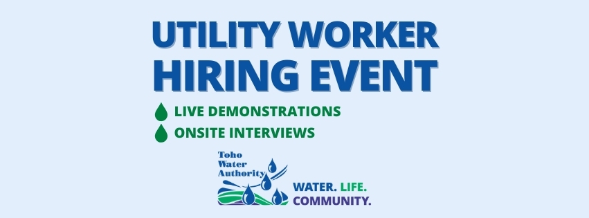 Blue banner with words utility worker hiring event, live demonstrations, onsite interviews, toho water authority logo and tagline water life community